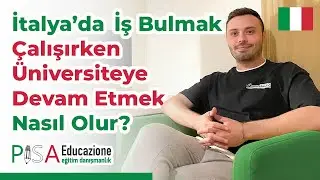 İtalya'da Öğrenciler İçin Çalışma Fırsatları Nelerdir? İtalya'da Okurken Çalışma ve İş Bulma Süreci