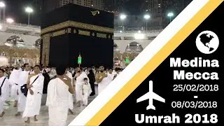 My First Umrah 🕋 2018 | Medina & Mecca | Beginner Guide | Vlog 19