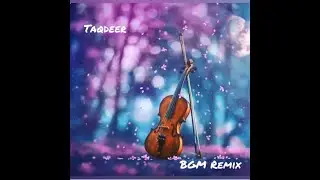 Taqdeer BGM Remix || By Predator Music || Music Cover  || #taqdeer #bgm #violin #love