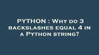 PYTHON : Why do 3 backslashes equal 4 in a Python string?
