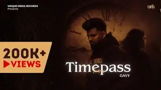 Timepass &ndash; Gavy | AR Deep | Official Music Video