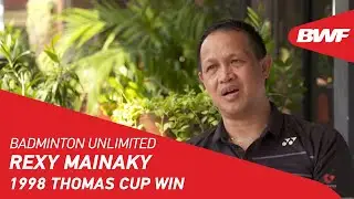 Badminton Unlimited | Rexy Mainaky remembers 1998 Thomas Cup win | BWF 2021