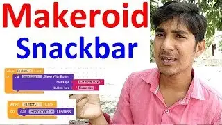 Snackbar of makeroid. makeroid bolock tips tricks in hindi