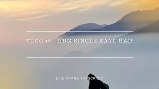 Vlog 16 - Hum Single aaye hai! #himachalpradesh #bir #paragliding 