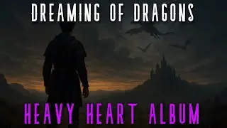 Dreaming of Dragons | Heavy Heart Album | Mada Zitro