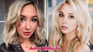 Audrey Whitby  I Biography, Age, Romance, Networth