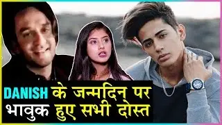 Vikas Gupta & Arishfa Khan EMOTIONAL Message On Danish Zehen BIRTHDAY