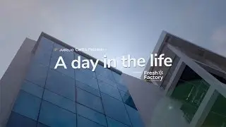 A Day in the Life Jubelio: Fresh Factory (Commercial Video)
