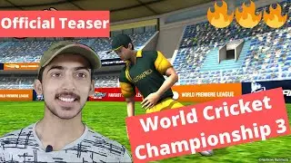 World Cricket Championship 3 (WCC3) 🔥🔥🔥 - Official Trailer + New Features
