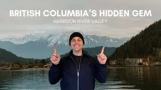 3 Days in Harrison River Valley - Incredible!