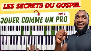 LES SECRETS DU GOSPEL-JOUER COMME UN PRO/ vol 1