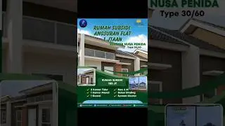 Rumah Subsidi Angsuran Flat 1 JtaanSyestem Kluster Klaster Nusa Penida Type : 30 / 60 m22 KT, 1 KM,