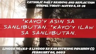 TAGALOG DAILY BIBLE READING and REFLECTION|FEBRUARY 05, 2023|Gospel Today: MATEO 5:13-16