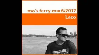 Mo's Ferry Mix 6-2017 by Lazo