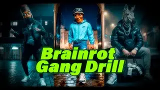 BRAINROT DRILL PART 2 (OFFICIAL MUSIC VIDEO)