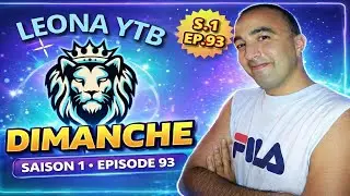 Video LEONA YTB DIMANCHE SAISON 1 EPISODE 93
