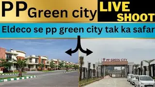 [Live shoot PP Green city]  Eldeco se pp green city tak ka safar..!!! watch now🔥❤️