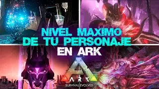 COMO LLEGAR AL MAXIMO NIVEL EN ARK