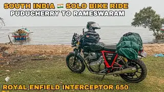  Puducherry To Rameswaram South India Ride Solo Trip Royal Enfield Interceptor 650 