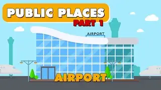 Public Places Part 1: Vocabulary Words with Interactive ESL Review