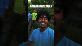 Italy mane chill mama..🥀🤟🇮🇹🇪🇺#প্লিজ_লাইক_কমেন্ট_শেয়ার #love #italy #shortvideo #youtubeshorts