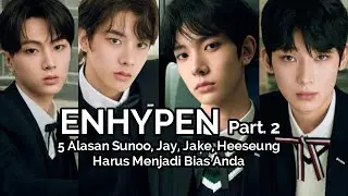 Tentukan Bias untuk Adik BTS & TXT &ldquo; ENHYPEN &ldquo; ! Fakta Sunoo, Jay, Jake & Heeseung