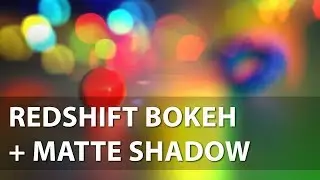 Redshift Bokeh Maya. Matte Shadow material and the creation of an analog of Focus Distance Picker.