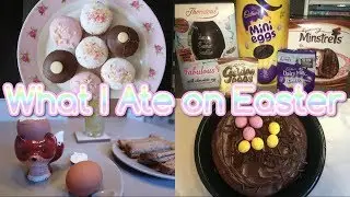 Realistic What I Eat in a Day! | Easter Edition