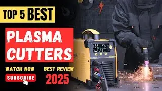 Top 5 Best Plasma Cutters in 2025 (Buying Guide)