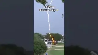 8 heftige Blitzeinschl&auml;ge⚡️