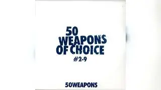 Modeselektor / Moderat - 50 Weapons Of Choice #2-9 (Techno, Dubstep, Experimental) (2010)