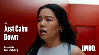 Just Calm Down (despite the damage to your mental health)