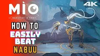 How Easily Beat NABUU [Boss Fight] | MIO: MEMORIES IN ORBIT