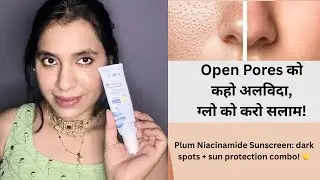 Plum Niacinamide Sunscreen Review | Honest Review for Oily & Acne-Prone Skin | RoopByAshu