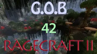 Minecraft Ragecraft II with GOB (E42)