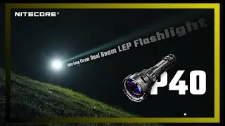 Ультрадальнобойный двухлучевой фонарик LEP NITECORE P40