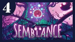 Semblance | Part 4 | One World Down, Three To Go