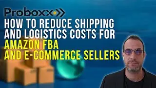 How To Reduce Shipping & Logistics Costs for Amazon & E-com Sellers