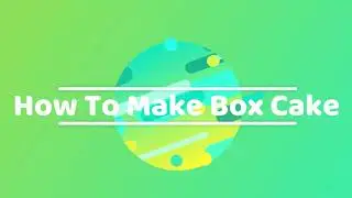 The Easiest Box Cake Recipe