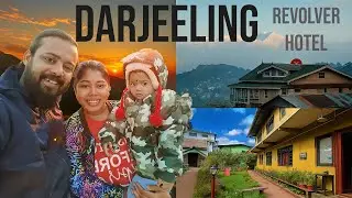 Vlog#5 | Darjeeling Tour: Kanchenjunga View, Hotel Revolver Room Tour & Breakfast | Part 1