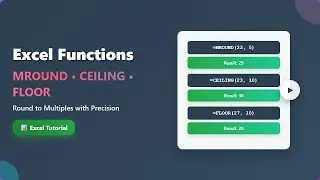 Excel Rounding Tutorial: MROUND, CEILING & FLOOR Functions Explained!