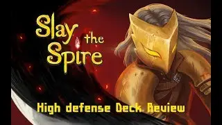 Slay The Spire Deck strategy  -  High defense Deck for Ironclad