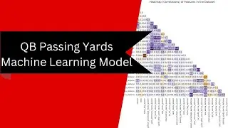 NFL Machine Learning - QB Passing Yards Regression Model (Part 2)