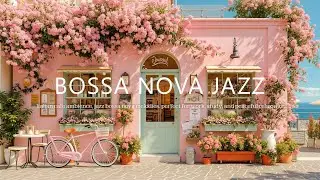 Italian Cafe Ambience - Счастливое утро и джаз босса-нова для работы, учебы, отдыха