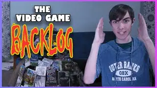 The Video Game Backlog ~ A Bit Much | Droopy Tersen