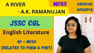 A River by A.K. Ramanujan mcqs | JSSC CGL English Paper 2| About the poet & poem| hindi explanation