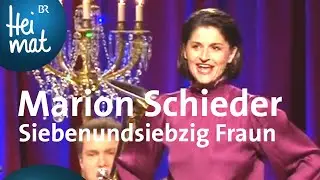 Marion Schieder: Siebenundsiebzig Fraun | Brettl-Spitzen XXI | BR Heimat - die beste Volksmusik