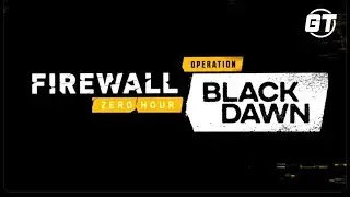 Firewall Zero Hour Friday: Black Dawn DLC