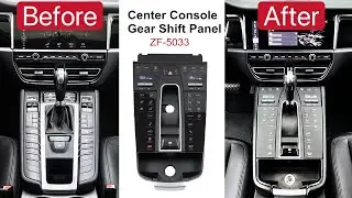 ZF-5033 Installation Guide - Center console upgrade gear shift panel for Porsche Macan 95B.1 /95B.2