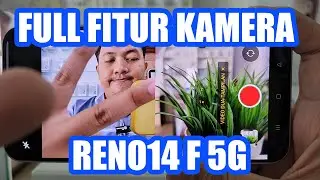 Full Fitur Kamera Oppo Reno14 F 5G